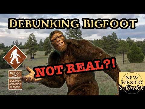 Debunking the many Bigfoot sightings; New Mexico Strange