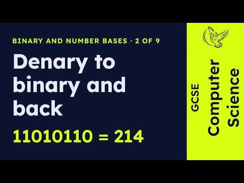 GCSE Computer Science - Denary to binary and back | Binary and number bases 2/9 (2026/27 exams)