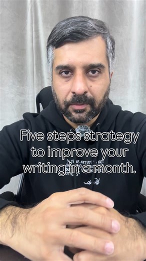 Five steps strategy to improve your writing in a month. | Waqar Hassan