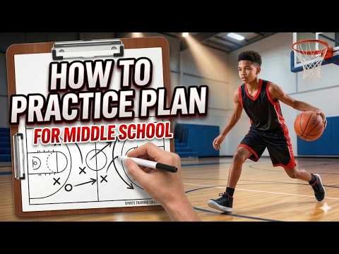How To Make Practice Plans For Middle School