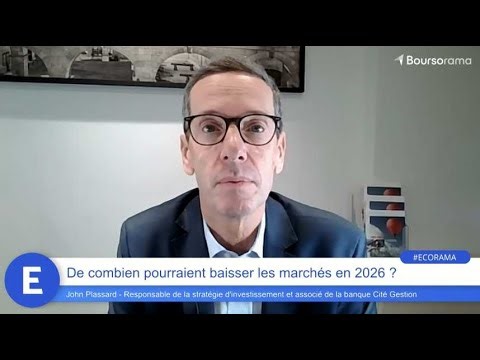 De combien pourraient baisser les marchés en 2026 ?