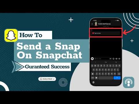 How to Send a Snap on Snapchat - 2026 Edition