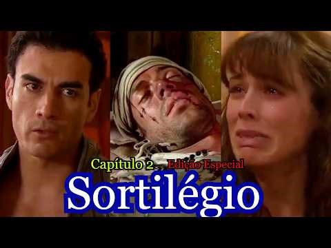 SORTILÉGIO (CAPÍTULO 2) EDIÇÃO ESPECIAL - CAPÍTULO DE HOJE
