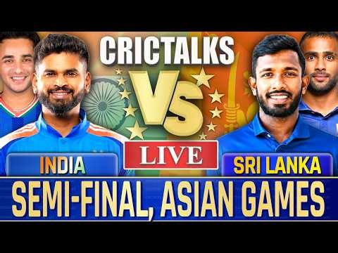 🔴Live: IND vs SL, Semi-Final, Asian Games, Cricket Live Match Today, Live Score Commentary - 8 Over