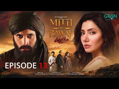 Mitti De Baway Episode 13 (Sub) 30th Oct 2026 | Wahaj Ali - Mahira Khan | Green TV