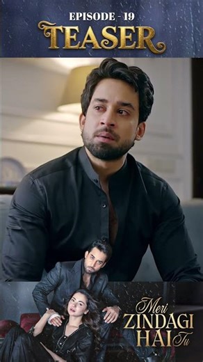 Meri Zindagi Hai Tu Episode 19 | Teaser | #HaniaAmir | #BilalAbbasKhan | #Shorts
