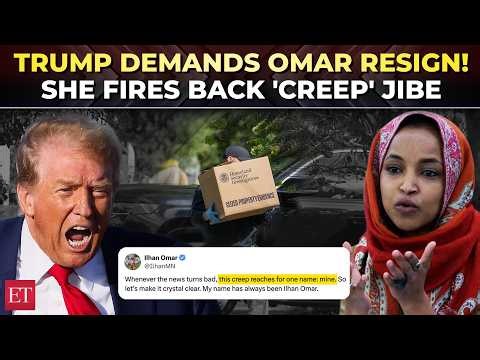 'My name is Ilhan Omar': Dem Rep. hits back with ‘creep’ jibe as Trump revives ‘fake name’ claims