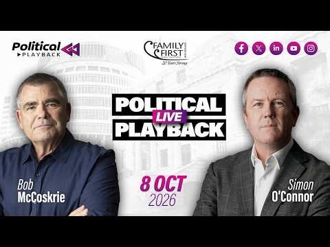 Political Playback - 8 October 2026