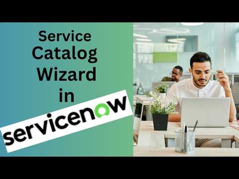 Service Catalog Wizard | Configure Catalog Builder in ServiceNow (Step‑by‑Step Tutorial)