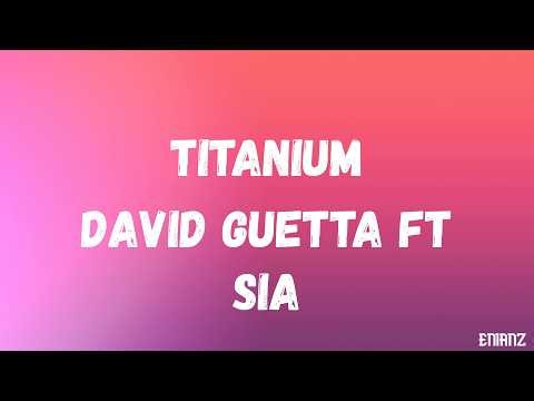 David Guetta ft. Sia - Titanium (Lyrics)