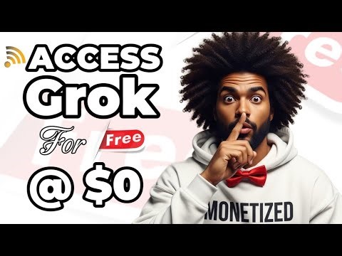 Access Grok For Free | Simplified Step-by-step Guide | $0 - 2.5$