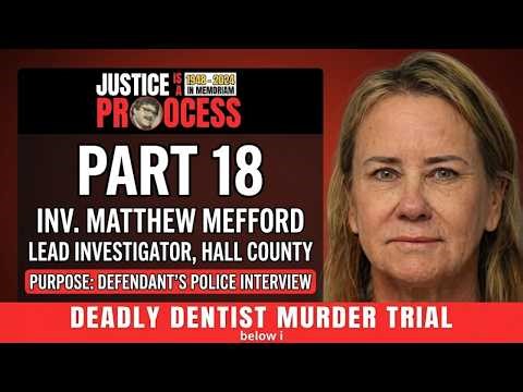 Defendant's Police Interview and Private Texts Played for Jury in Dentist Murder Trial