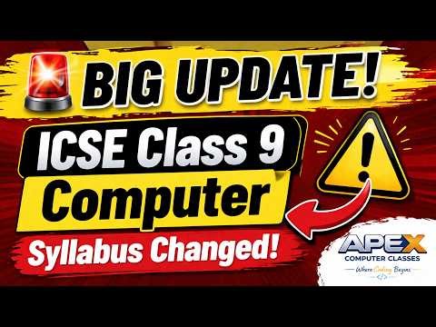 BIG UPDATE: ICSE Class IX Computer Applications Syllabus Changed! 🚨