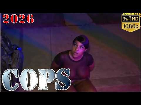 [NEW TODAY] Cops Reloaded 2026 - Cops Season 37 Episode 74 - Cops 2026 Full Season Full Episode 2026