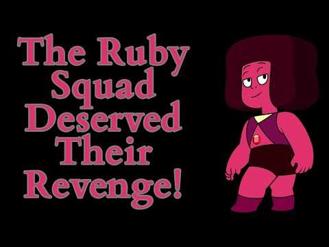 The Ruby Squad Deserved Their Revenge! (Steven Universe Video Essay)