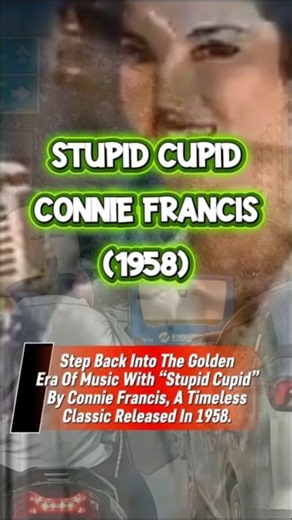 Stupid Cupid – Connie Francis (1958) | Classic Oldies Love Song #music #viralmusic #classichits