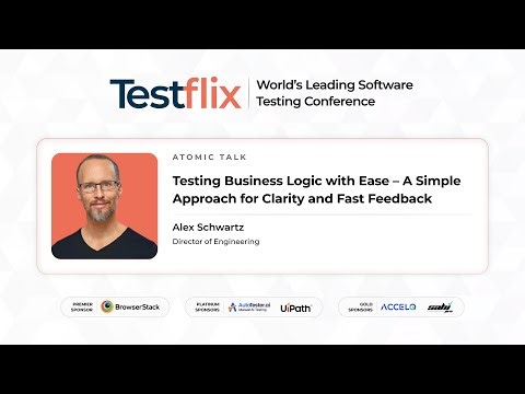 Testing Business Logic with Ease | Alex Schwartz | Testflix2025 | #testingcommunity
