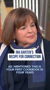 Ina Garten’s recipe for connection