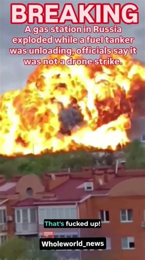 Massive Explosion at Russian Gas Station | Officials Say Fuel Tanker Accident, Not Drone Strike