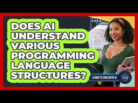 Does AI Understand Various Programming Language Structures?