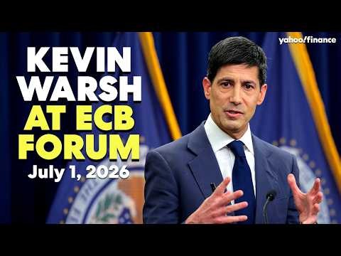 LIVE: Fed Chairman Kevin Warsh speaks at ECB Forum