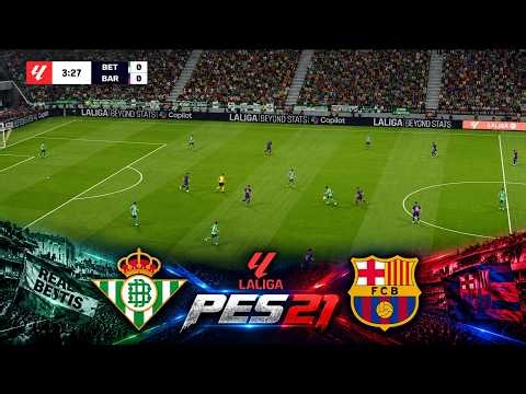 🔴Real Betis vs Barcelona - La Liga 26/27 | eFootball Match | Pes 21 Gameplay
