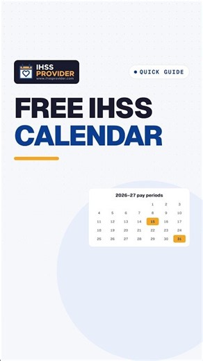 Free IHSS Pay Period Calendar 2026–27 (Printable, All 58 Counties)