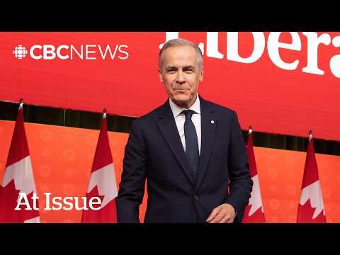 At Issue | What a majority means for Carney's Liberals