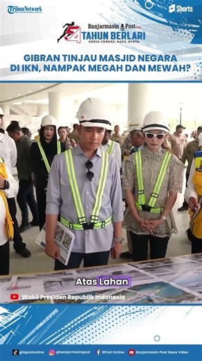 Gibran Tinjau Masjid Negara IKN: Harus Jadi Simbol Toleransi Kuat di Ibu Kota Baru