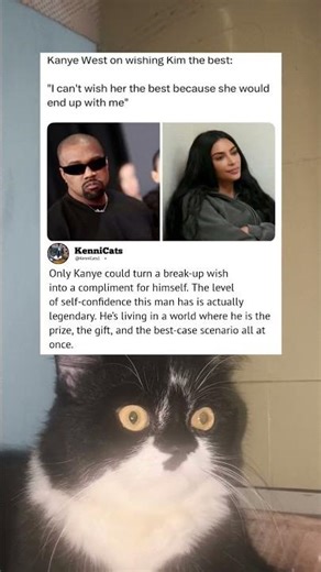 Only Kanye could turn a break-up wish into a compliment for himself