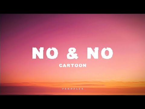 Cartoon - No & No (feat. Daniel Levi)✨ | Lyrics | Edit | #music #song