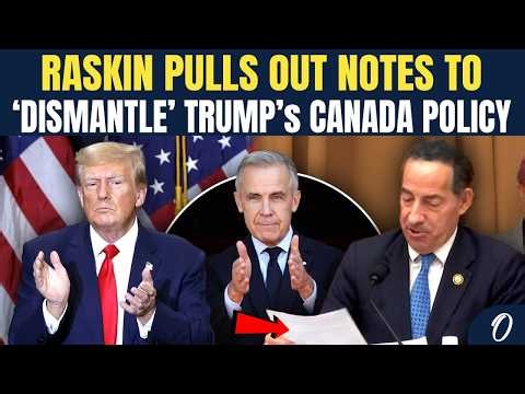 ‘Canada Is Victim...’: Jamie Raskin Pulls Out His Notes To ‘Dismantle’ Trump's Canada Trade Policy