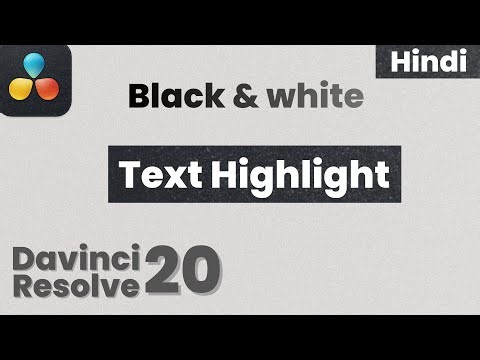 Text highlight Black and white in Davinci Resolve