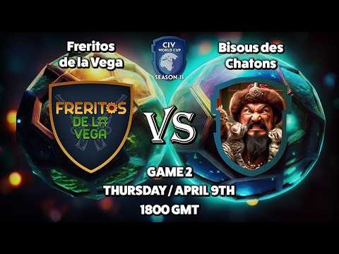 🔴 Civ6 | CWC Season XI | Freritos de la Vega vs Bisous des Chatons | Game 2