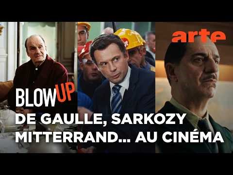 Les Présidents français au cinéma - Blow Up - ARTE