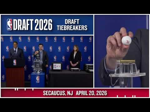 TIES BROKEN FOR ORDER OF SELECTION IN NBA DRAFT 2026