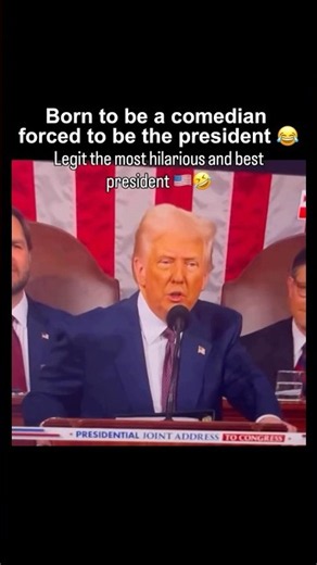 Born to be a comedian forced to be the president Legit the most hilarious and best president🤣🇺🇸