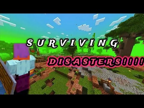 Surviving natural disasters in minecraft Is totally!!INSANE ||Minecraft 
