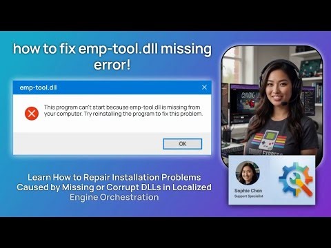how to fix emp-tool.dll missing error!