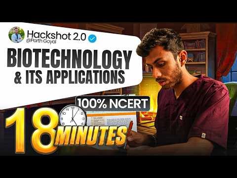 Biotechnology & its Applications ONE SHOT in 18 Mins | Class 12 Biology | HACKSHOT 2.0