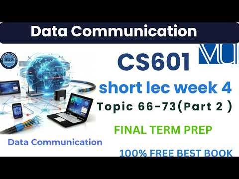 CS601 Short Lecture Chapter 4 (Part 2) | Data Communication | Virtual University
