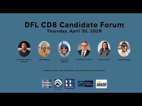 DFL CD8 Candidate Forum - Thursday, April 30, 2026