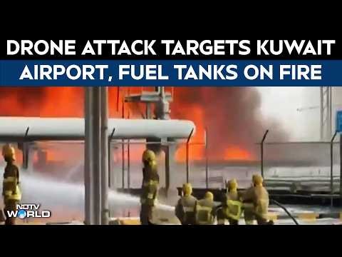Kuwait Airport | Drone Attack Targets Kuwait Airport, Fuel Tanks On Fire