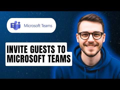 How To Invite Guests To Microsoft Teams [2026 Guide]
