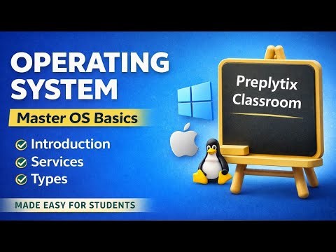 Introduction to Operating System | OS Basics & Overview | Full Series Start 🔥 | Preplytix Classroom