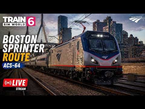 🔴 LIVE | Train Sim World 6 🚆 Boston Sprinter Route | ACS-64 Amtrak | Realistic Gameplay