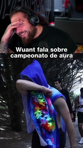 WUANT REAGE A UM CAMPEONATO DE AURA... #shorts