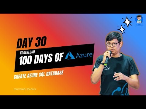 Day30: Creating Azure SQL Database (KodeKloud: Azure) #100daysofAzure #burmesetech