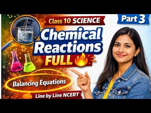 NCERT | Full Explanation | Part 3 | Class 10 Science Chapter 1 | Chemical Reactions & Equations