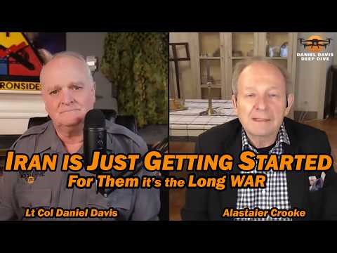 IRAN is JUST GETTING STARTED /Alastair Crooke & Lt Col Daniel Davis
